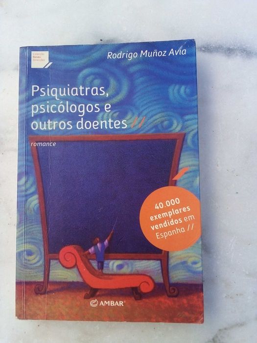 Psiquiatras, psicólogos e outros doentes - Rodrigo Muñoz Avia