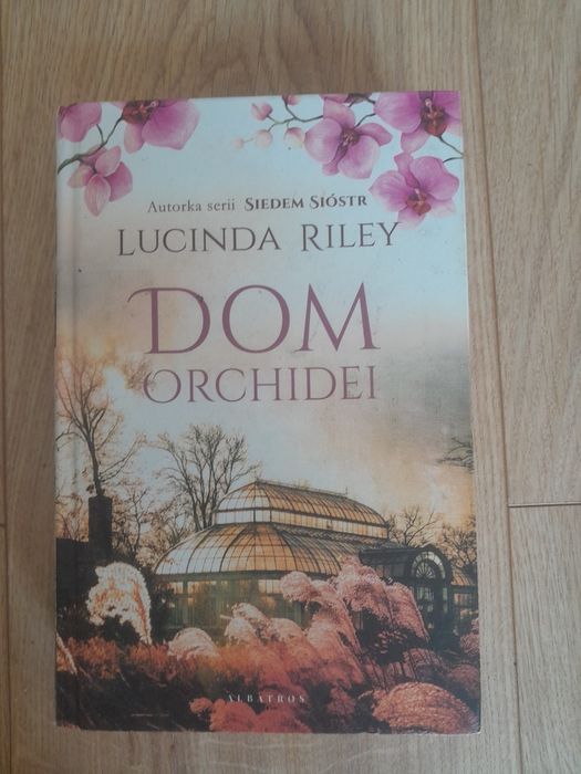 Lucinda Riley. Dom Orchidei.