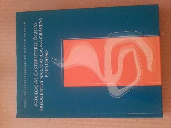 Patologias Gastrenterológicas Frequentes na Criança, na Grávida e no i