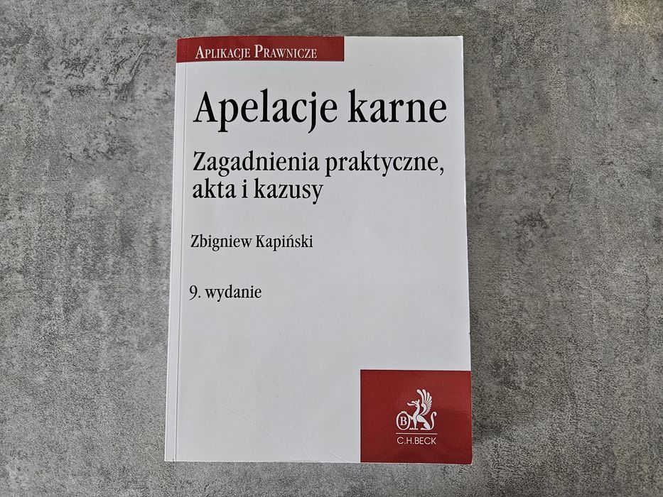 Apelackje karne Zbigniew Kapiński aplikacje prawnicze beck
