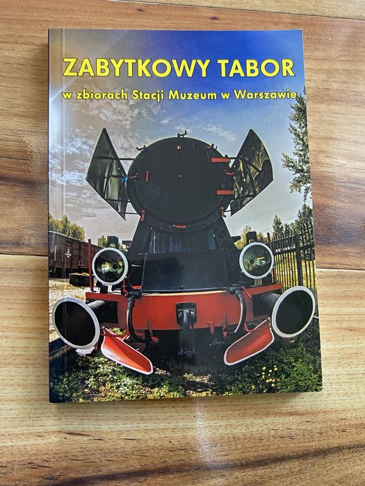 Zabytkowy tabor w zbiorach - przewodnik