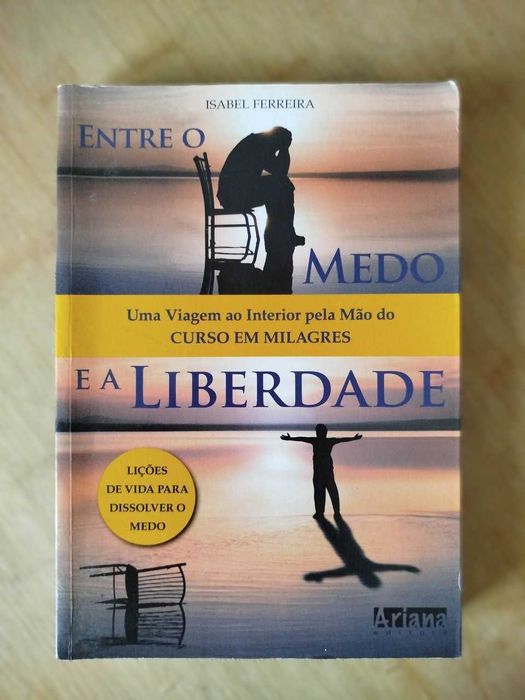 Entre o Medo e a Liberdade