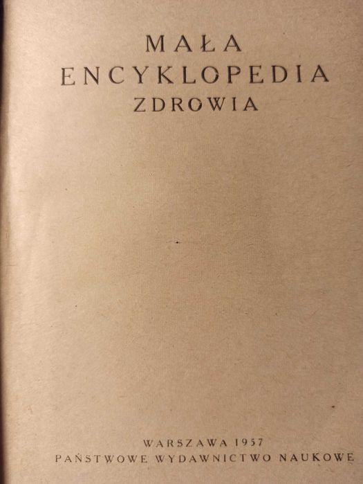 Mała encyklopedia zdrowia, red. dr T. J. Wolański