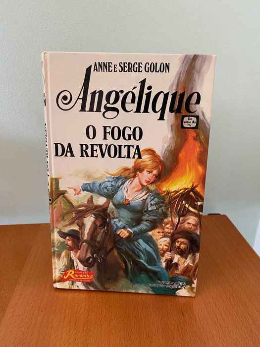 Angélique, o Fogo da Revolta - Serge Golon, Anne Golon
