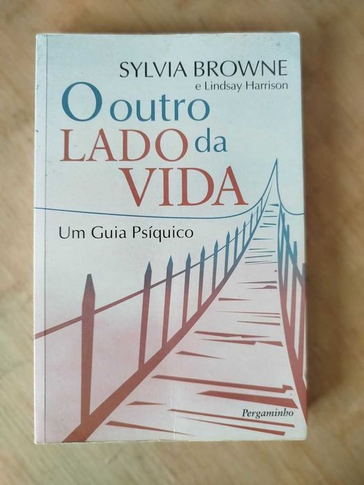 O Outro Lado da Vida - Sylvia Browne, Lindsay Harrisson