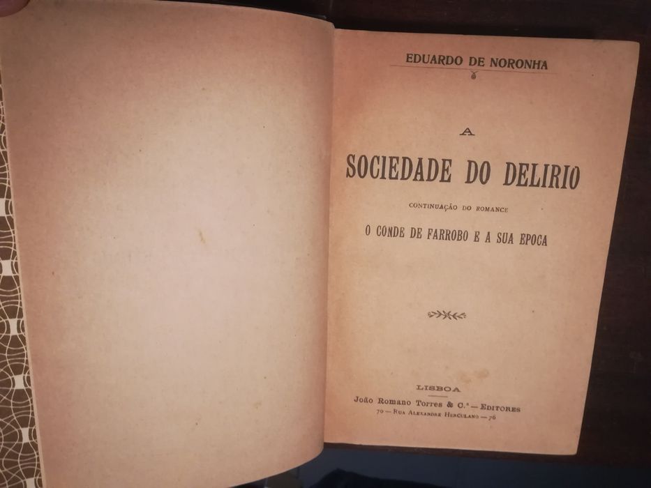 A Sociedade e o Delirio - O Conde de Farrobo e a sua época