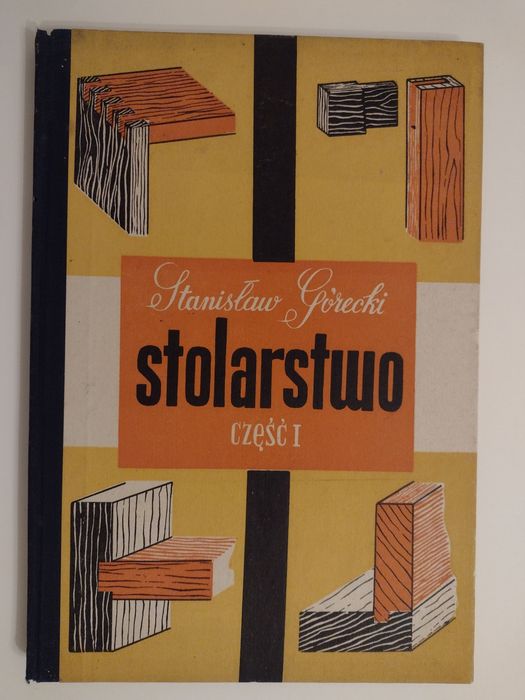 Stolarstwo część 1 Stanisław Górecki