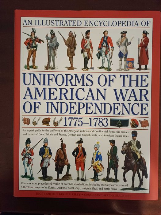 Kevin F. Kiley - Uniforms of the America War of Independence