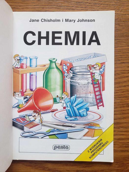 Chemia - Jane Chisholm i Mary Johnson. Wyd Penta 1992