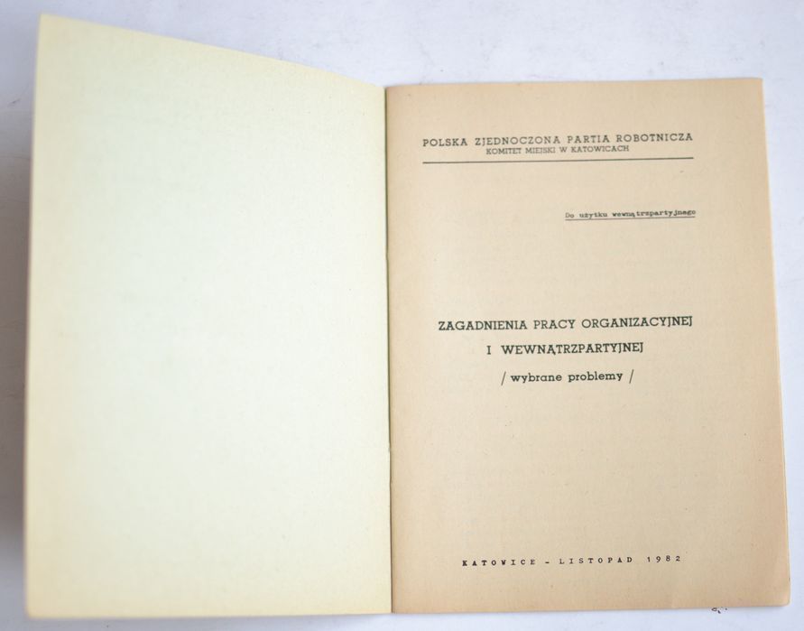 Zagadnienia pracy organizacyjnej i wewnątrzpartyjnej w... 1982