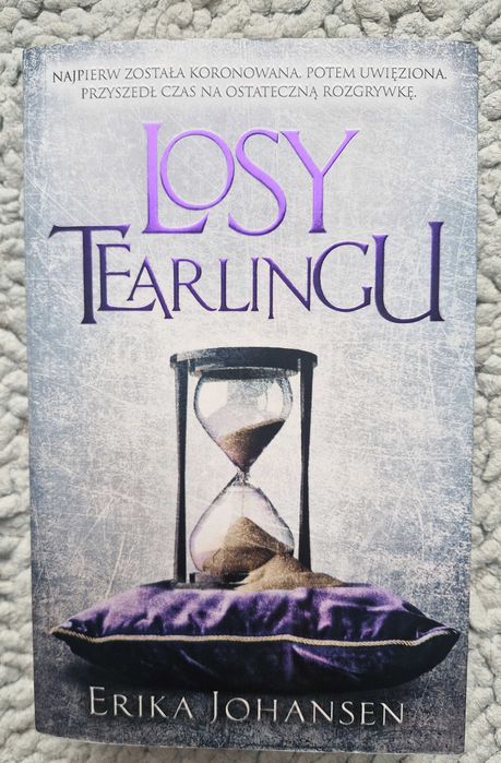 Erika Johansen- Inwazja na Tearling (2) i Losy Tearlingu (3)