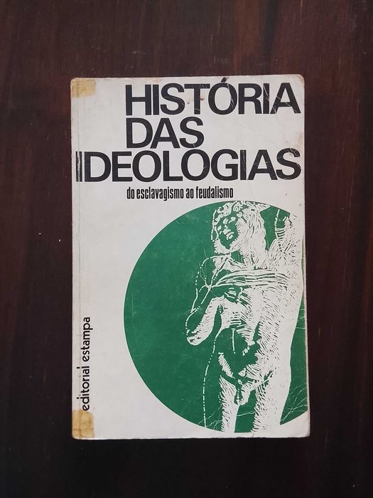 História Das Ideologias - Do Esclavagismo Ao Feudalismo