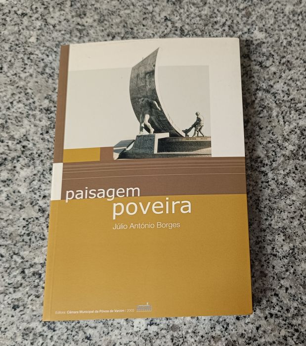 Livro de Júlio António Borges - Paisagem poveira.