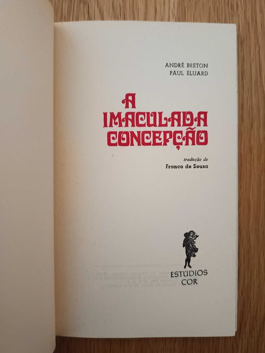 A Imaculada Concepção - André Breton e Paul Éluard