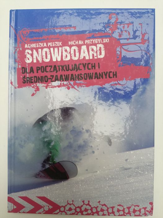 Snowboard dla początkujących i średniozaawansowanych