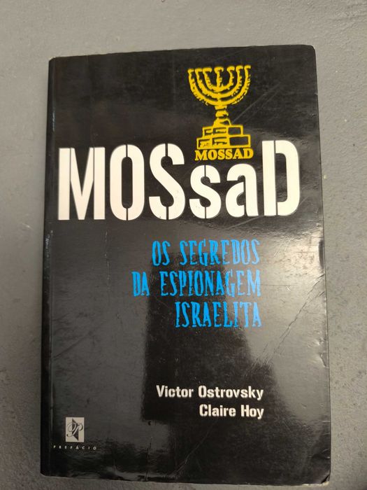 Mossad: Os Segredos da Espionagem Israelita — Ostrovsky & Hoy