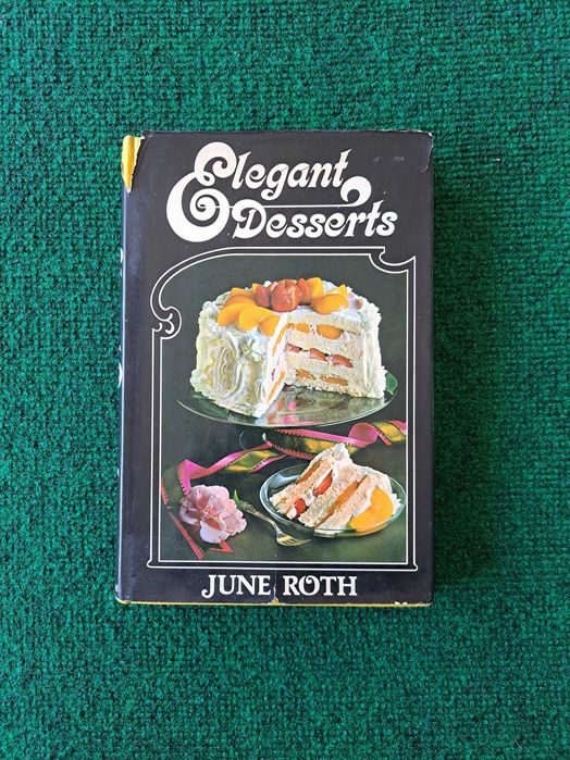 Elegant Desserts - June Roth