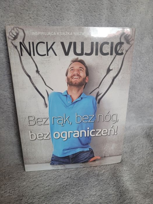 NICK VUJICIC Bez rąk, bez nóg, bez ograniczeń!