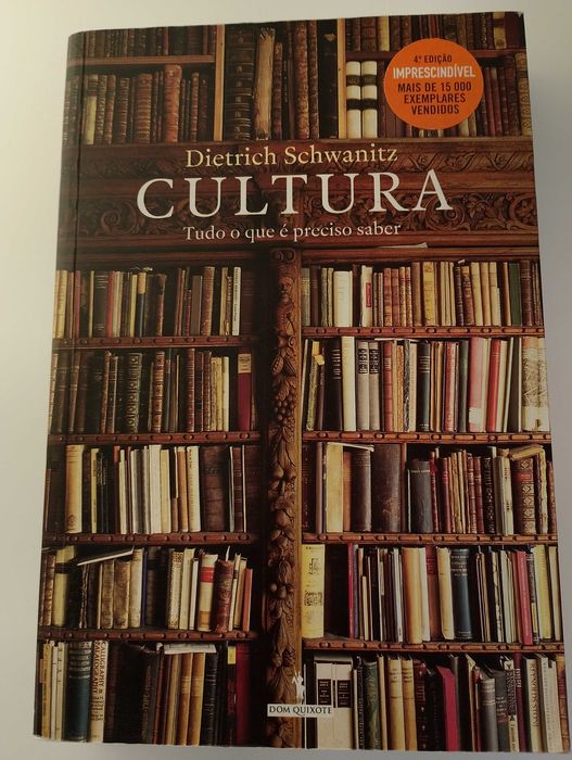 "Cultura" de Dietrich Schwanitz, editado Pela Dom Quixote, 4a edição