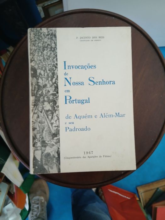 Invocações de Nossa Senhora em Portugal de Aquém e Além-Mar