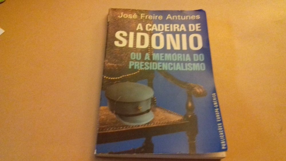 A Cadeira de Sidónio de José Freire Antunes