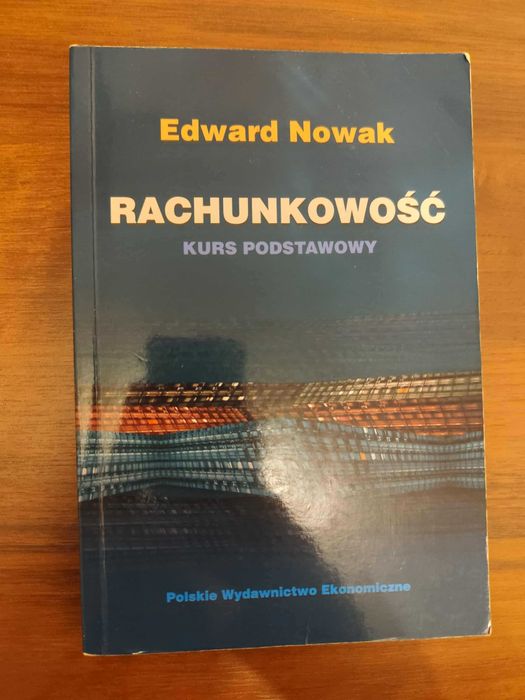 Rachunkowość kurs podstawowy - Edward Nowak