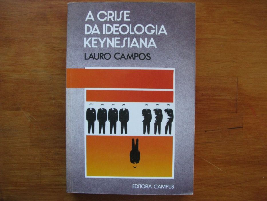 Lauro Campos - A crise da ideologia Keynesiana
