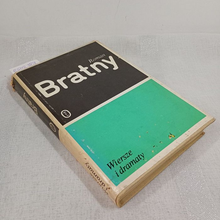 Wiersze i dramaty. Roman Bratny