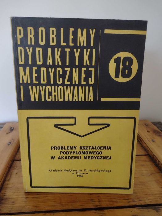 Problemy dydaktyki medycznej i wychowania