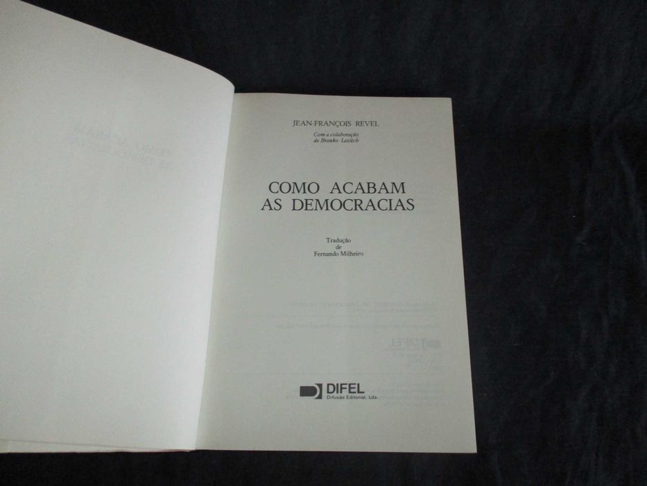 Livro Como Acabam As Democracias Jean-François Revel