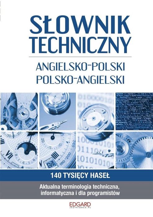 Słownik techniczny ang-pol pol-ang Edgard Patryk Łapiński Rok