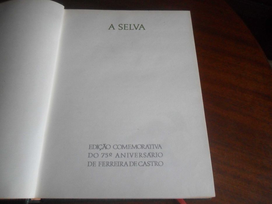 "A SELVA" - Edição Comemorativa do 75º Aniversário de Ferreira de Castro - Edição de 1974 - Ilustrações de Júlio Pomar
