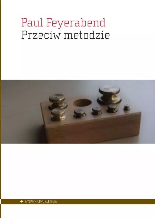 Przeciw metodzie. Aletheia. Nowy Produkt