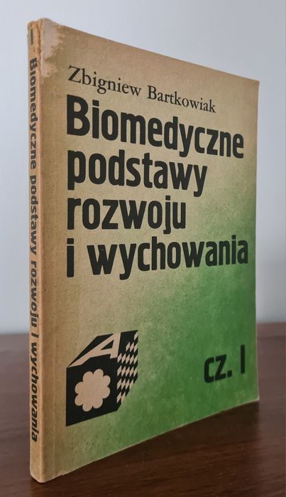 Biomedyczne podstawy rozwoju i wychowania - Zbigniew Bartkowiak