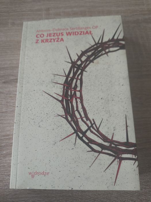 Co Jezus widział z krzyża