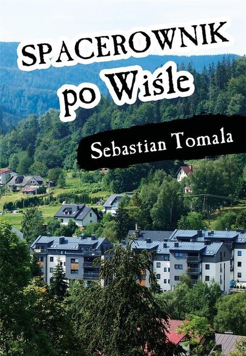 Spacerownik Po Wiśle  Sebastian Tomala