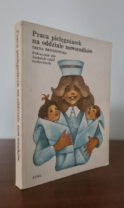Praca pielęgniarek na oddziale noworodków - Irena Brzozowska. Książka