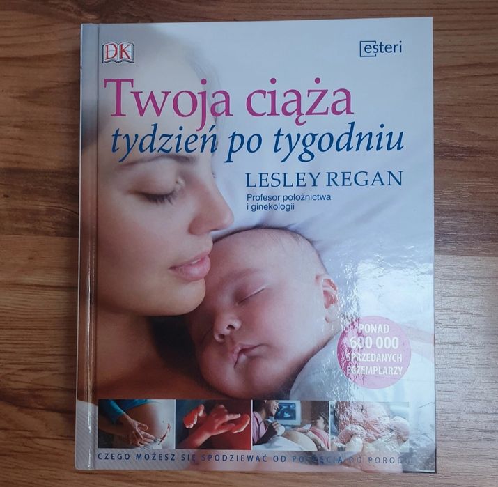 Książka "Twoja ciąża tydzień po tygodniu"Lesley Regan
