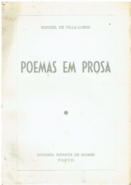9675 Poemas em Prosa de Manuel de Villa-Lobos/ Autografado
