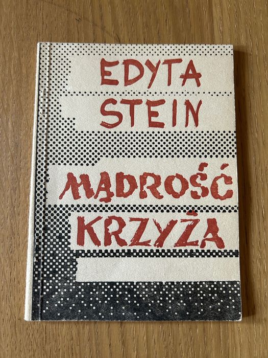 Mądrość krzyża - Edyta Stein
