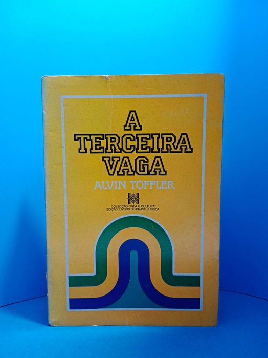" A Terceira Vaga " - de Alvin Toffler  ano 1980