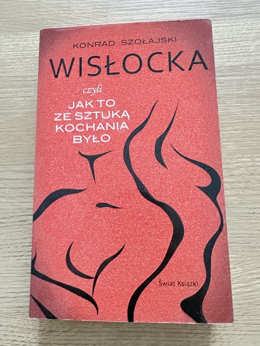 Wislocka czyli Jak To Ze Sztuka Kochania Bylo