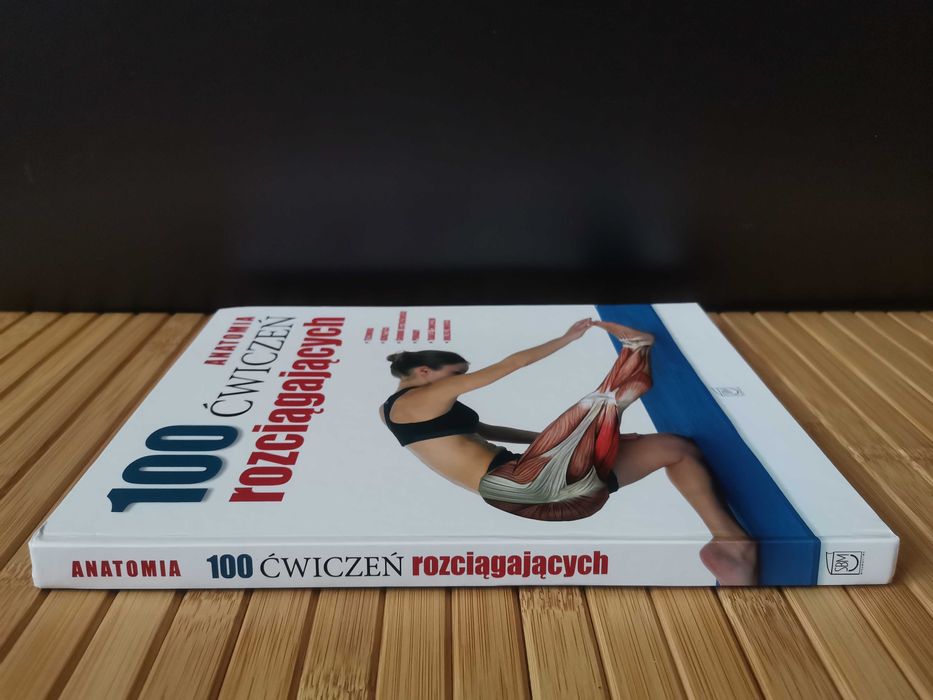 Anatomia 100 ćwiczeń rozciągających Real foty