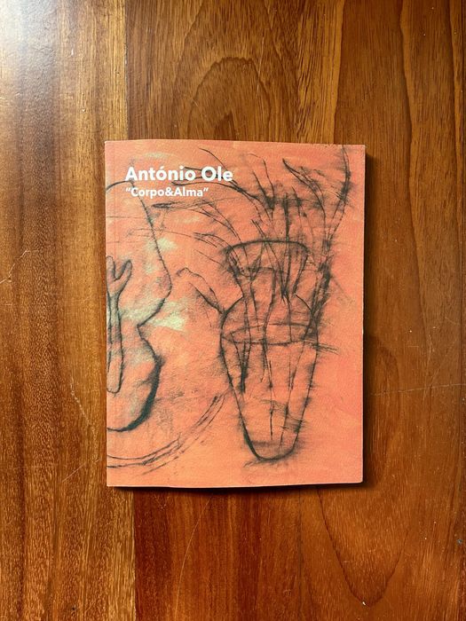 António Ole - Corpo&Alma