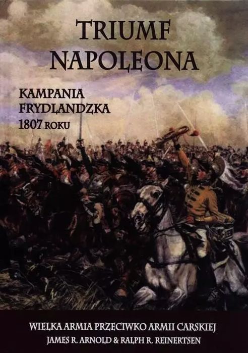Triumf Napoleona. Wydawnictwo Napoleon V