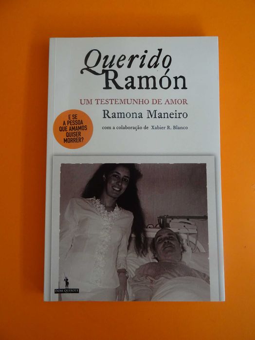 Querido Ramón – Um Testemunho de Amor - Ramona Maneiro