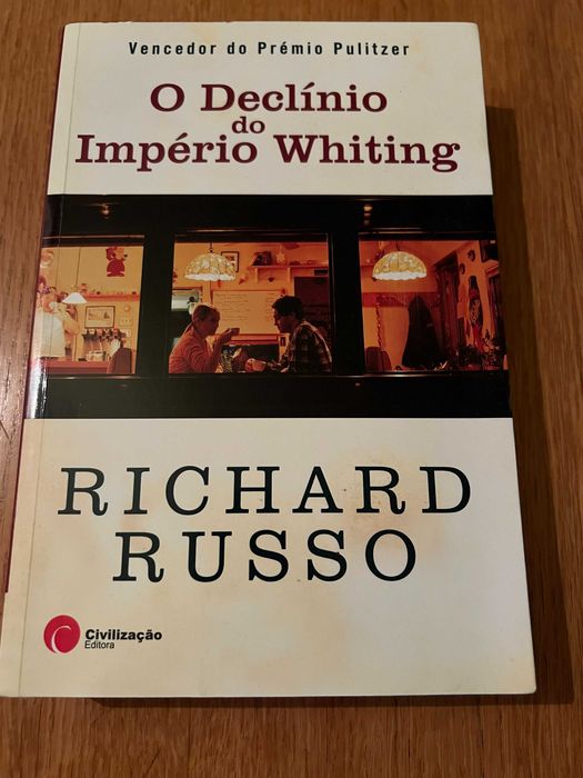 O Declínio do Império Whiting    RICHARD RUSSO