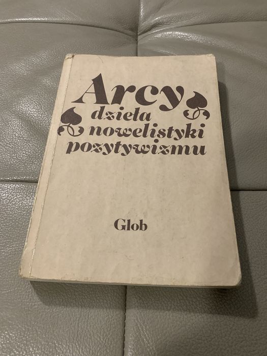 Arcydzieła nowelistyki pozytywizmu Glob 1989