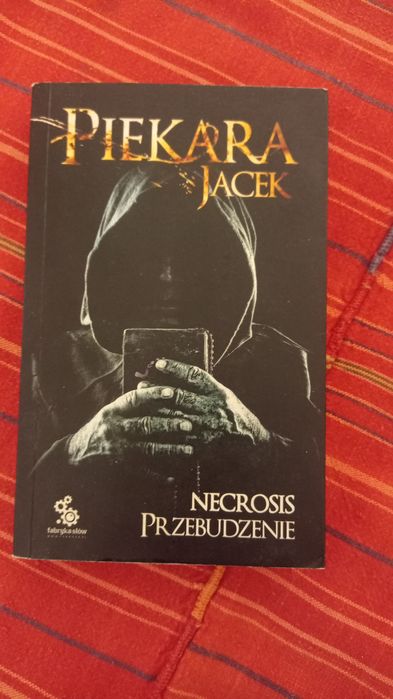 Książka Jacek Piekara "Necrosis. Przebudzenie" "