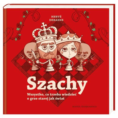 Szachy Wszystko Co Trzeba Wiedzieć O Grze Starej Jak Świat